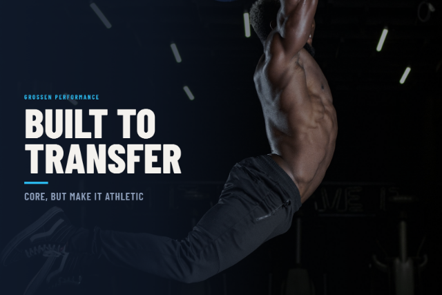 Built To Transfer: Core, But Make It Athletic